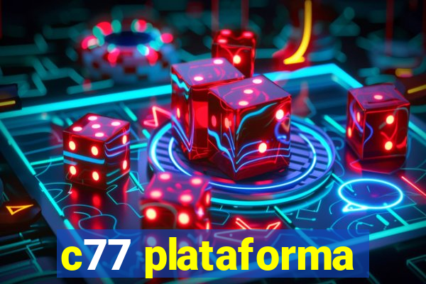 c77 plataforma